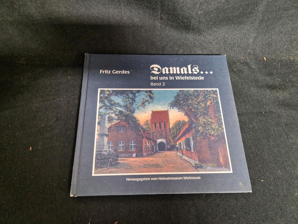 Damals bei uns in Wiefelstede, Band 2 , Fritz Gerdes